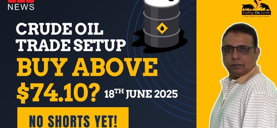 18 JUNE CRUDE OIL 2025